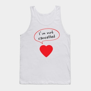 Love Is Not Cancelled Tank Top